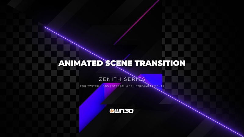 Zenith Twitch Scene Stinger Transitions - OWN3D