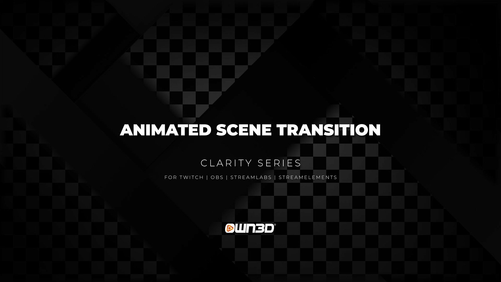 Clarity Twitch Scene Stinger Transitions