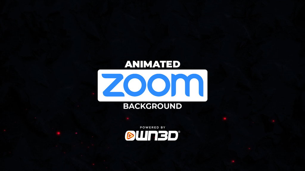 Dynamic Zoom Backgrounds - OWN3D